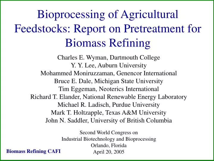 bioprocessing of agricultural feedstocks report on pretreatment for biomass refining