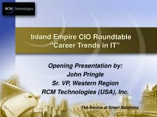 Inland Empire CIO Roundtable “Career Trends in IT”