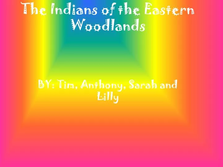 the indians of the eastern woodlands
