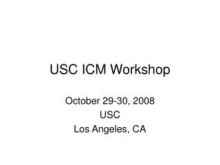 USC ICM Workshop