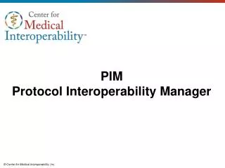 PIM Protocol Interoperability Manager
