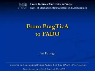 From PragTicA to FADO
