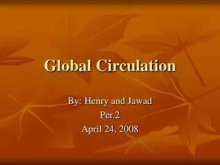 Global Circulation