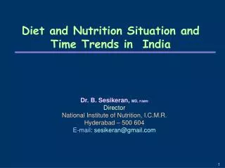 Diet and Nutrition Situation and Time Trends in India