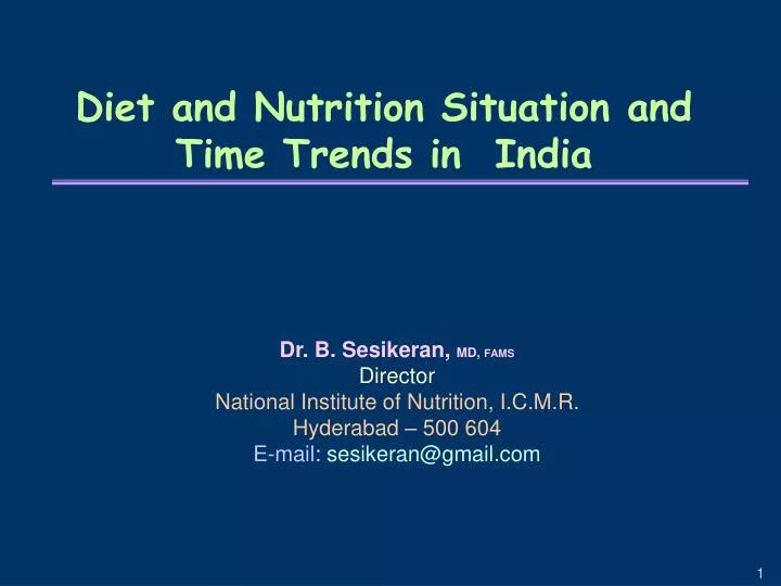 diet and nutrition situation and time trends in india