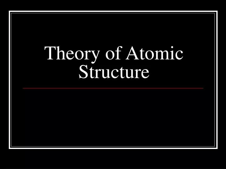 theory of atomic structure