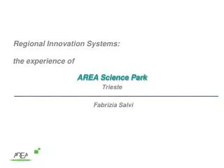 Regional Innovation Systems: the experience of AREA Science Park