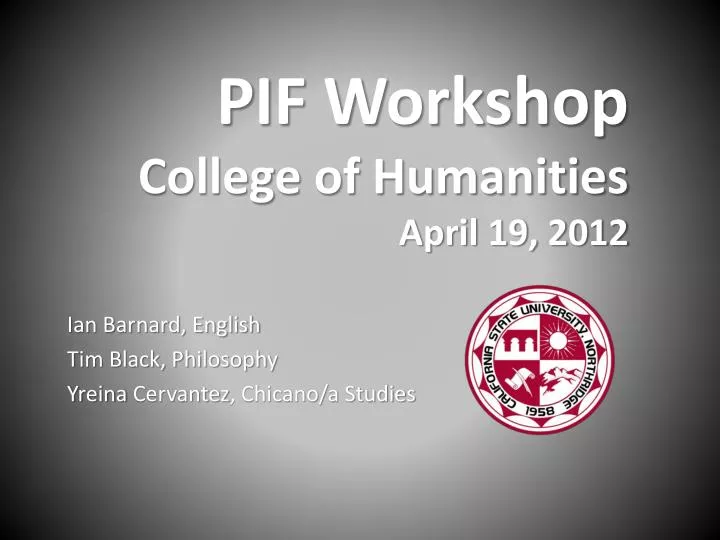 pif workshop college of humanities april 19 2012
