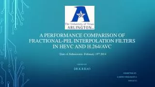 A performance Comparison of Fractional-Pel interpolation filters in HEVC and H.264/avc