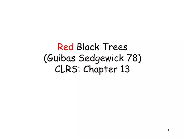red black trees guibas sedgewick 78 clrs chapter 13
