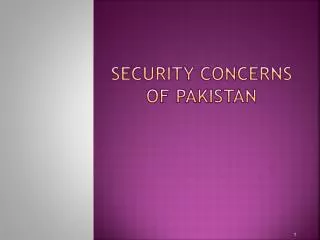 Security Concerns of Pakistan