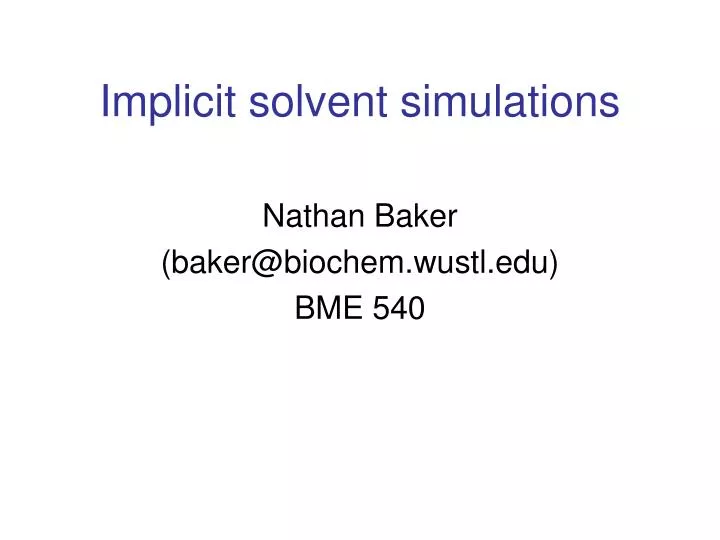 implicit solvent simulations