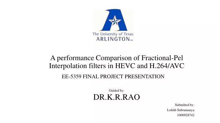a performance comparison of fractional pel interpolation filters in hevc and h 264 avc