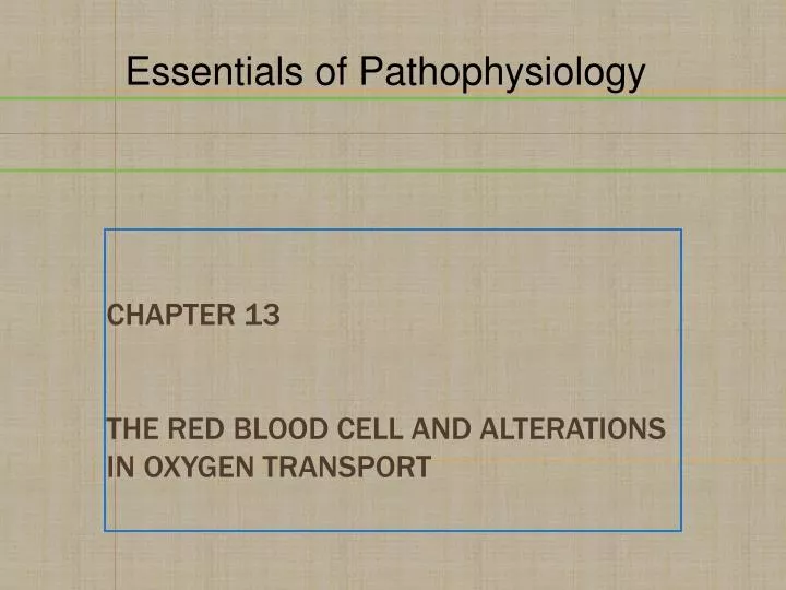 chapter 13 the red blood cell and alterations in oxygen transport