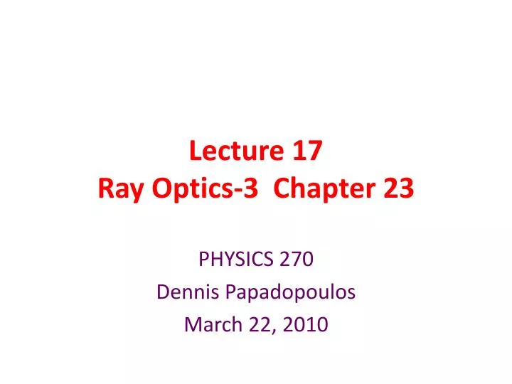 lecture 17 ray optics 3 chapter 23