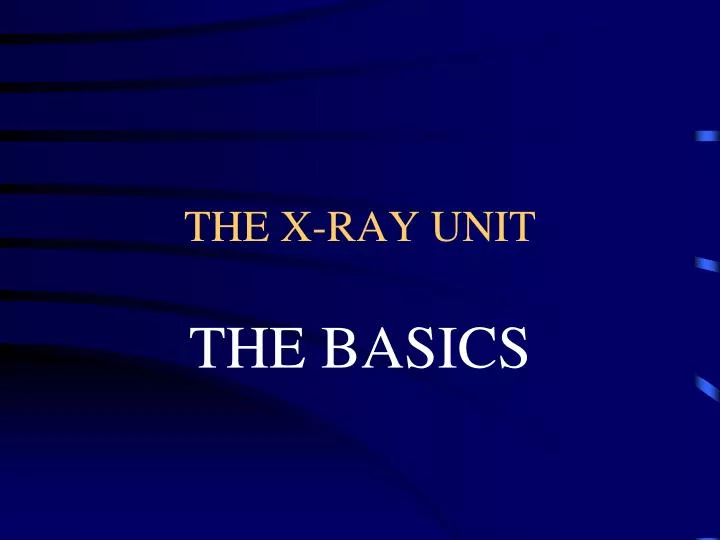 the x ray unit
