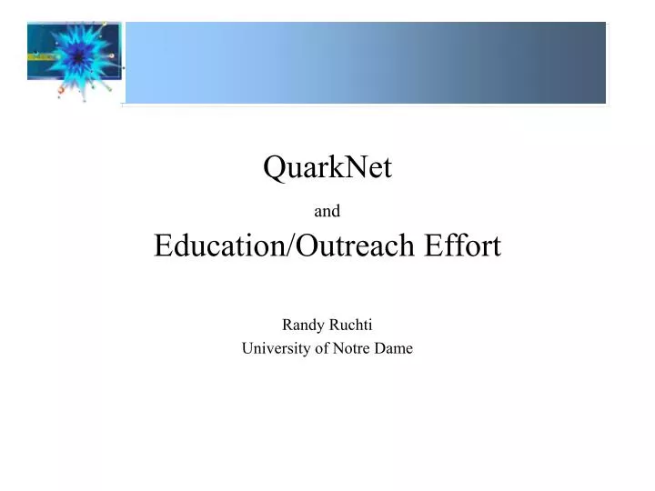 quarknet and education outreach effort