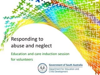 Responding to abuse and neglect