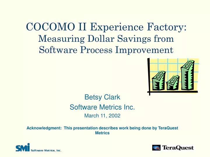 cocomo ii experience factory measuring dollar savings from software process improvement
