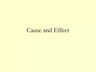 Cause and Effect