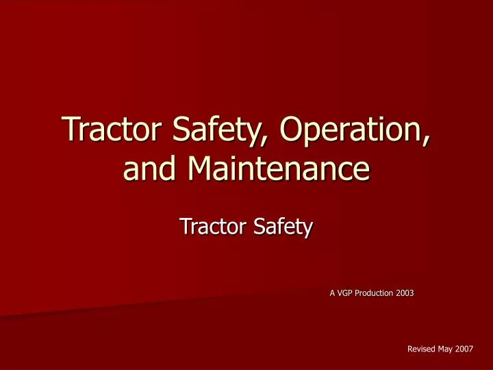 tractor safety operation and maintenance