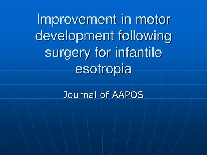 improvement in motor development following surgery for infantile esotropia
