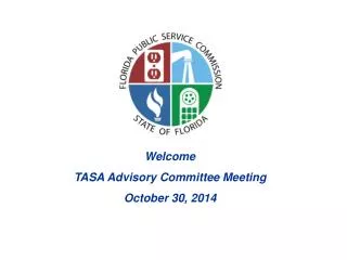 Welcome TASA Advisory Committee Meeting October 30, 2014
