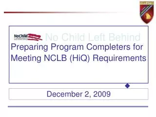 Preparing Program Completers for Meeting NCLB (HiQ) Requirements