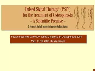 Poster presented at the IOF World Congress on Osteoporosis 2004 May, 14-18, 2004 Rio de Janeiro