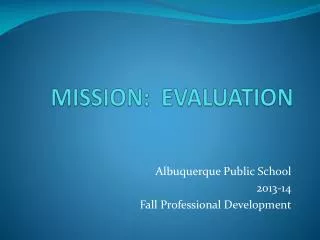 MISSION: EVALUATION