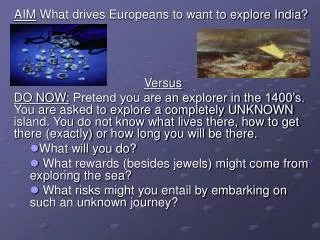 AIM What drives Europeans to want to explore India? Versus