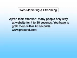 Web Marketing &amp; Streaming