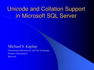 Unicode and Collation Support in Microsoft SQL Server