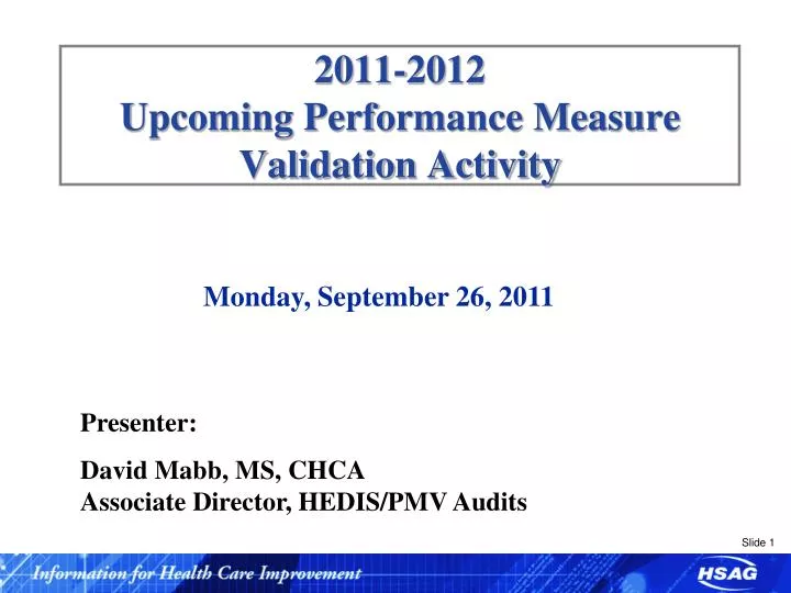 2011 2012 upcoming performance measure validation activity
