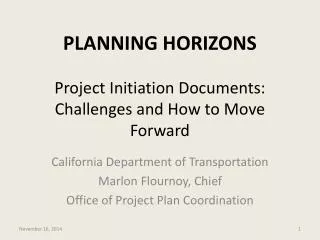 PLANNING HORIZONS Project Initiation Documents: Challenges and How to Move Forward