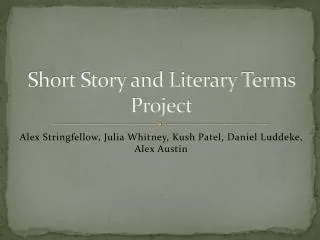 Short Story and Literary Terms Project