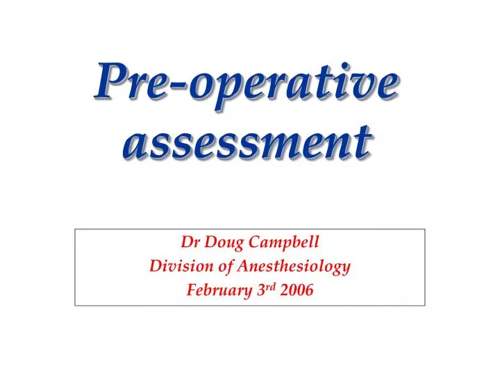 dr doug campbell division of anesthesiology february 3 rd 2006