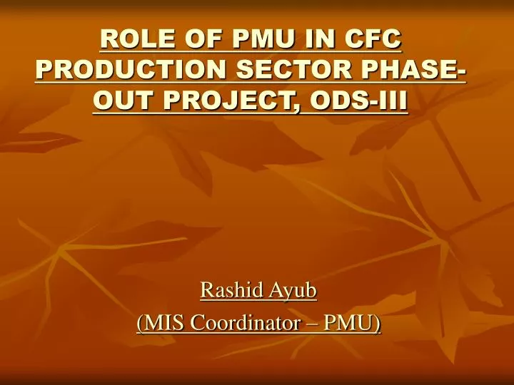 role of pmu in cfc production sector phase out project ods iii