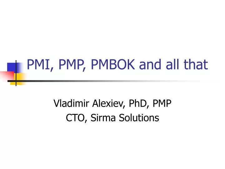 pmi pmp pmbok and all that