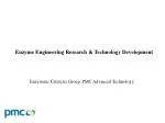 Enzymatic Catalysis Group, PMC Advanced Technology