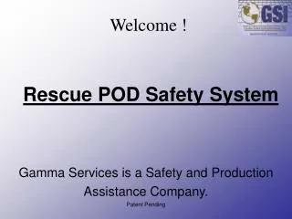 Rescue POD Safety System