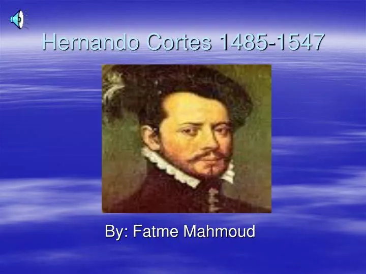 hernando cortes 1485 1547