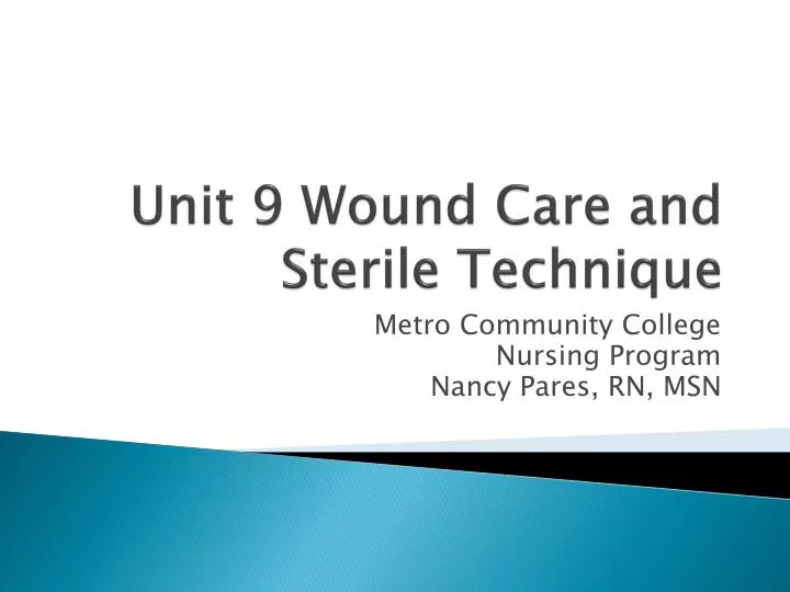 unit 9 wound care and sterile technique