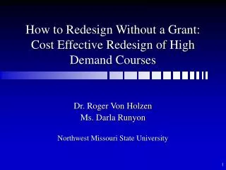 How to Redesign Without a Grant: Cost Effective Redesign of High Demand Courses