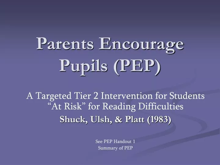 parents encourage pupils pep