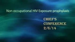 Non occupational HIV Exposure prophylaxis