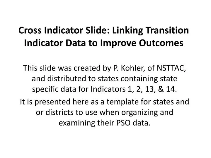cross indicator slide linking transition indicator data to improve outcomes
