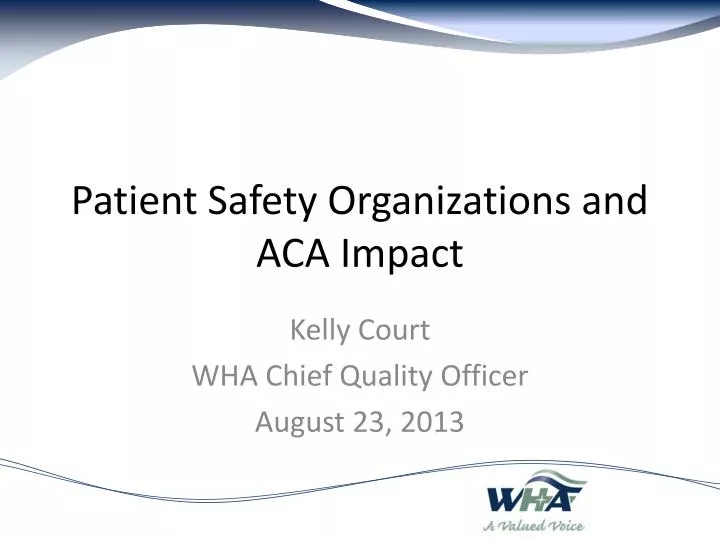 patient safety organizations and aca impact