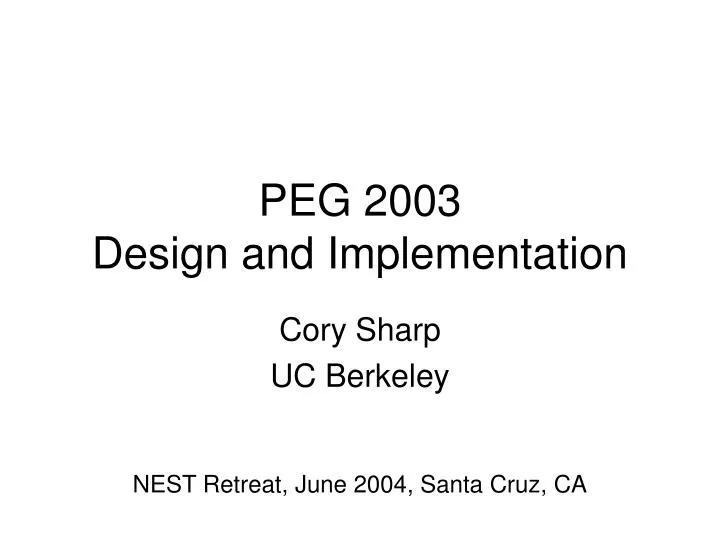 peg 2003 design and implementation
