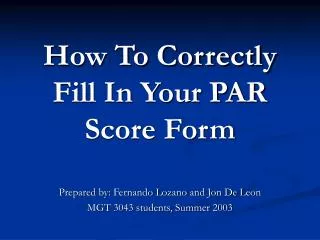 How To Correctly Fill In Your PAR Score Form